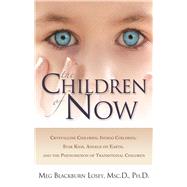 The Children of Now by Losey, Meg Blackburn, 9781564149480