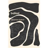ballast by Quenton Baker, 9781642599480