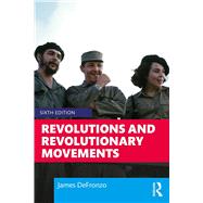 Revolutions and Revolutionary Movements by James DeFronzo, 9780367609481
