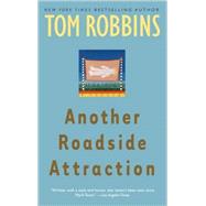 Another Roadside Attraction by Robbins, Tom, 9780553349481