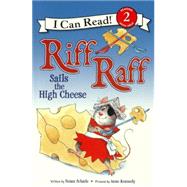 Riff Raff Sails the High Cheese by Schade, Susan, 9780606359481