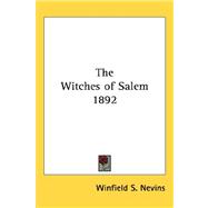 Witches of Salem 1892 by Nevins, Winfield S., 9781432609481