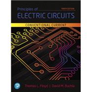 Principles of Electric Circuits Conventional Current Version by Floyd, Thomas L.; Buchla, David M., 9780134879482