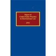 Digest of United States Practice in International Law 2006 by Cummins, Sally J., 9780195339482
