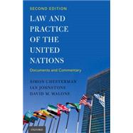 Law and Practice of the United Nations by Chesterman, Simon; Johnstone, Ian; Malone, David M., 9780199399482