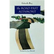 The Road Past Altamont by Roy, Gabrielle; Marshall, Joyce, 9780803289482