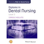 Diploma in Dental Nursing, Level 3 by Hollins, Carole, 9781118629482