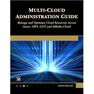 Multi-Cloud Administration Guide by Jeroen Mulder, 9781501519482