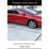 Looking After Your Car by Smith, Miley, 9781505649482