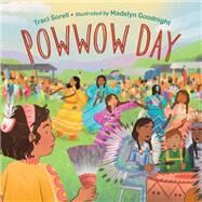 Powwow Day by Sorell, Traci; Goodnight, Madelyn, 9781580899482