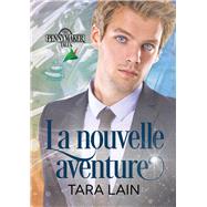 La Nouvelle Aventure (Translation) by Benazet, Julie; Lain, Tara, 9781640809482