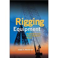 Rigging Equipment: Maintenance and Safety Inspection Manual by MacDonald, Joseph, 9780071719483