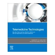 Telemedicine Technologies by Jude, Hemanth D.; Emilia Balas, Valentina, 9780128169483