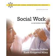 Social Work : An Empowering Profession by DuBois, Brenda L.; Miley, Karla Krogsrud, 9780205769483