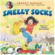 Smelly Socks by Munsch, Robert; Martchenko, Michael, 9780439649483