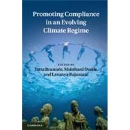 Promoting Compliance in an Evolving Climate Regime by Edited by Jutta Brunnée , Meinhard Doelle , Lavanya Rajamani, 9780521199483