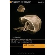 Lyotard and Theology by Boeve, Lieven, 9780567289483