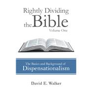 Rightly Dividing the Bible by Walker, David E., 9781973609483
