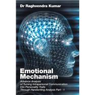 Emotional Mechanism by Kumar, Raghvendra, 9781482869484