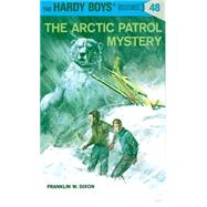 Hardy Boys 48: The Arctic Patrol Mystery by Dixon, Franklin W. (Author), 9780448089485