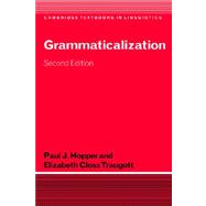 Grammaticalization by Paul J. Hopper , Elizabeth Closs Traugott, 9780521009485