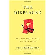 The Displaced by Nguyen, Viet Thanh, 9781419729485