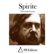 Spirite by Gautier, Thophile; FB Editions, 9781508759485