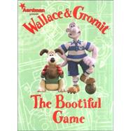 Wallace & Gromit: The Bootiful Game by Rimmer, Ian; Williamson, Brian, 9781840239485