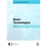 Queer Technologies: Affordances, Affect, Ambivalence by Sender; Katherine, 9780415789486