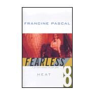 Heat by Francine Pascal, 9780671039486