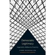 Democratic Legitimacy by Rosanvallon, Pierre; Goldhammer, Arthur, 9780691149486