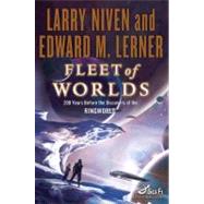 Fleet of Worlds by Niven, Larry; Lerner, Edward M., 9780765329486