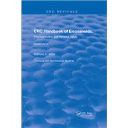 Revival: Handbook of Eicosanoids (1987): Volume I, Part B by Willis; A. L., 9781138559486