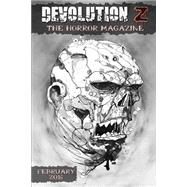 Devolution Z February 2016 by Devolution Z.; Foster, Benjamin Silas; Vaughan, Alarick; Heath, D. B.; Sng, Christina, 9781523809486