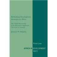 Rethinking Development Strategies in Africa by Makoba, Johnson W., 9783039119486