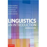 Linguistics: An Introduction by Andrew Radford , Martin Atkinson , David Britain , Harald Clahsen , Andrew Spencer, 9780521849487