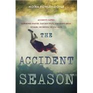 The Accident Season by Fowley-Doyle, Mora, 9780525429487