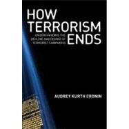 How Terrorism Ends by Cronin, Audrey Kurth, 9780691139487