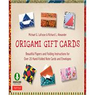 Origami Gift Cards Kit by LaFosse, Michael G.; Alexander, Richard L., 9780804849487