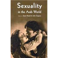 Sexuality in the Arab World by Khalaf, Samir, 9780863569487