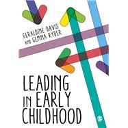 Leading in Early Childhood by Davis, Geraldine; Ryder, Gemma, 9781473929487