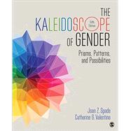 The Kaleidoscope of Gender by Spade, Joan Z.; Valentine, Catherine G., 9781483379487