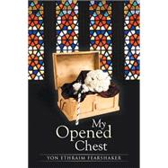 My Opened Chest by Fearshaker, Yon Ethraim, 9781499079487
