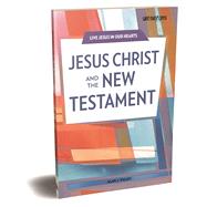 Jesus Christ and the New Testament by Allan J. Talley, 9781599829487