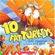 10 Fat Turkeys by Deas, Rich; Johnston, Tony, 9780439459488