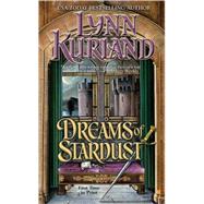 Dreams Of Stardust by Kurland, Lynn, 9780515139488
