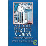Middle-Sized Church by Schaller, Lyle E., 9780687269488