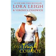 One Tough Cowboy by Leigh, Lora; Chadwick, Veronica, 9781250309488