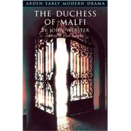 The Duchess of Malfi by Webster, John; Marcus, Leah, 9781408119488