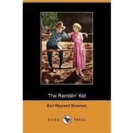 The Ramblin' Kid by Bowman, Earl Wayland, 9781409969488